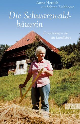 Anna Hettich - Die Schwarzwaldbäuerin: Erinnerungen an ein Landleben - Preis vom 09.10.2026 07:28:09 h