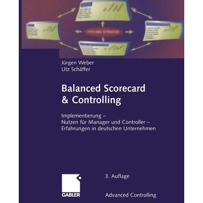 Balanced Scorecard & Controlling, Taschenbuch von Jürgen Weber,Utz Schäffer, Betriebswirtschaftlicher Verlag Gabler, 978-3-322-88902-7