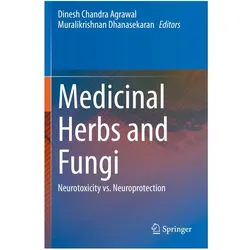 Medicinal Herbs and Fungi, Fachbücher von Dinesh Chandra Agrawal, Muralikrishnan Dhanasekaran