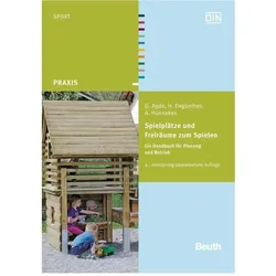 Spielplätze und Freiräume zum Spielen, Fachbücher von Annette Hünnekes