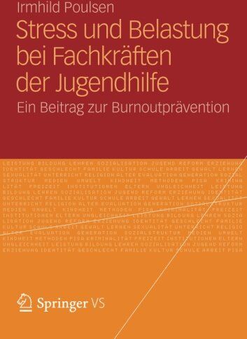 Irmhild Poulsen - Stress und Belastung bei Fachkräften der Jugendhilfe: Ein Beitrag zur Burnoutprävention (German Edition) - Preis vom 09.10.2026 07:28:09 h