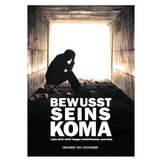 Bod Jünemann:Bewusstseinskoma (Deutsch, Hardcover, Barry Jünemann) (67864720)