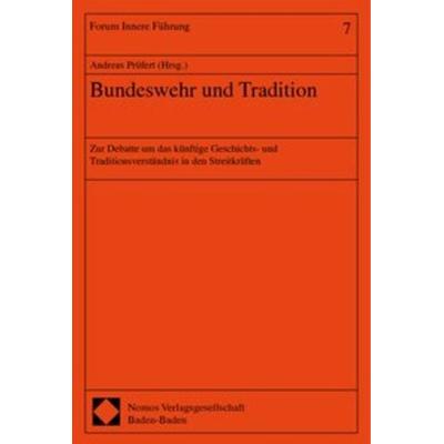 Bundeswehr und Tradition, Taschenbuch von Andreas Prüfert, Nomos, 978-3-7890-6762-4