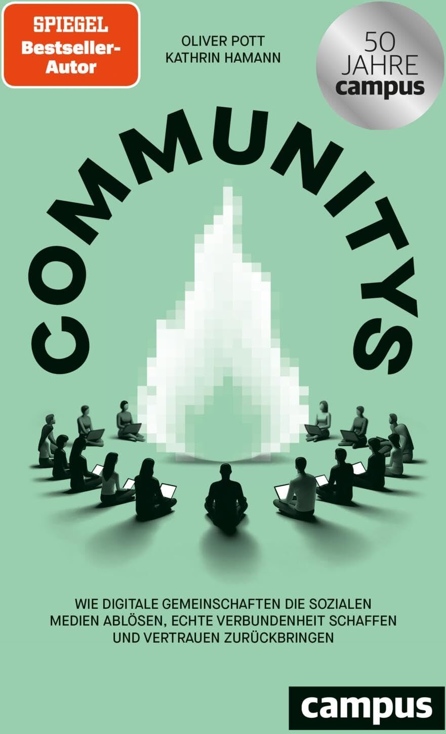 Oliver Pott - Communitys: Wie digitale Gemeinschaften die sozialen Medien ablösen, echte Verbundenheit schaffen und Vertrauen zurückbringen - Preis vom 30.09.2026 09:01:18 h