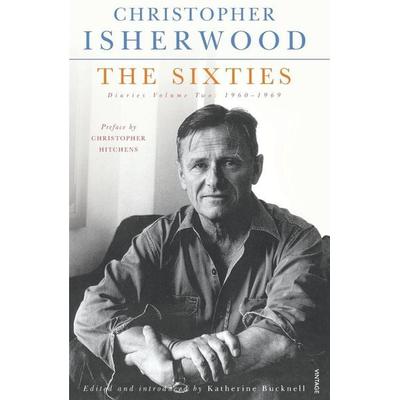 The Sixties, Taschenbuch von Christopher Isherwood, Vintage Books, 978-0-09-956522-2