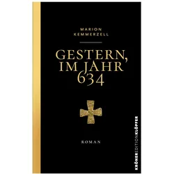Gestern, im Jahr 634, Belletristik von Marion Kemmerzell