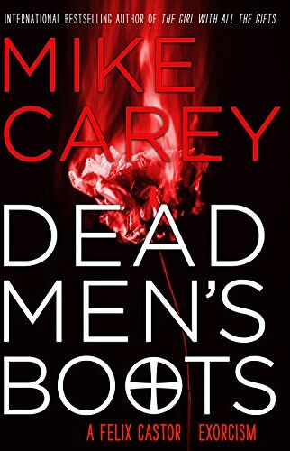 Mike Carey - Dead Men's Boots (Felix Castor, Band 3) - Preis vom 12.10.2026 11:37:12 h