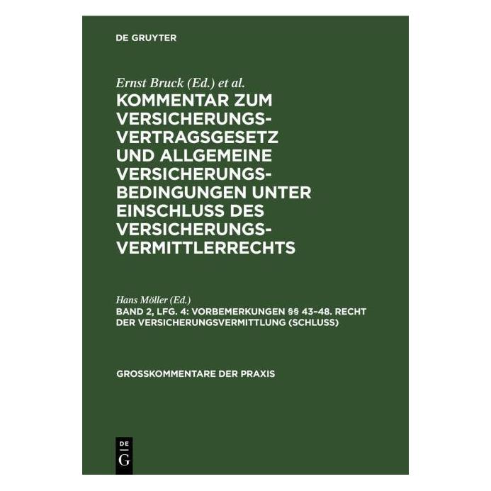 De Gruyter Kommentar zum Versicherungsvertragsgese (Deutsch, Hardcover, Hans Möller) (67777125)