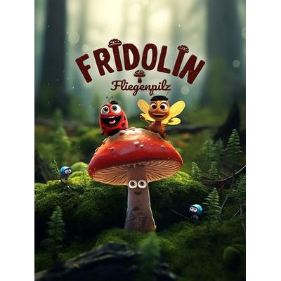 Fridolin Fliegenpilz, Gebundene Ausgabe von Andi Fachtan, Druckkultur Späthling, 978-3-910645-10-3