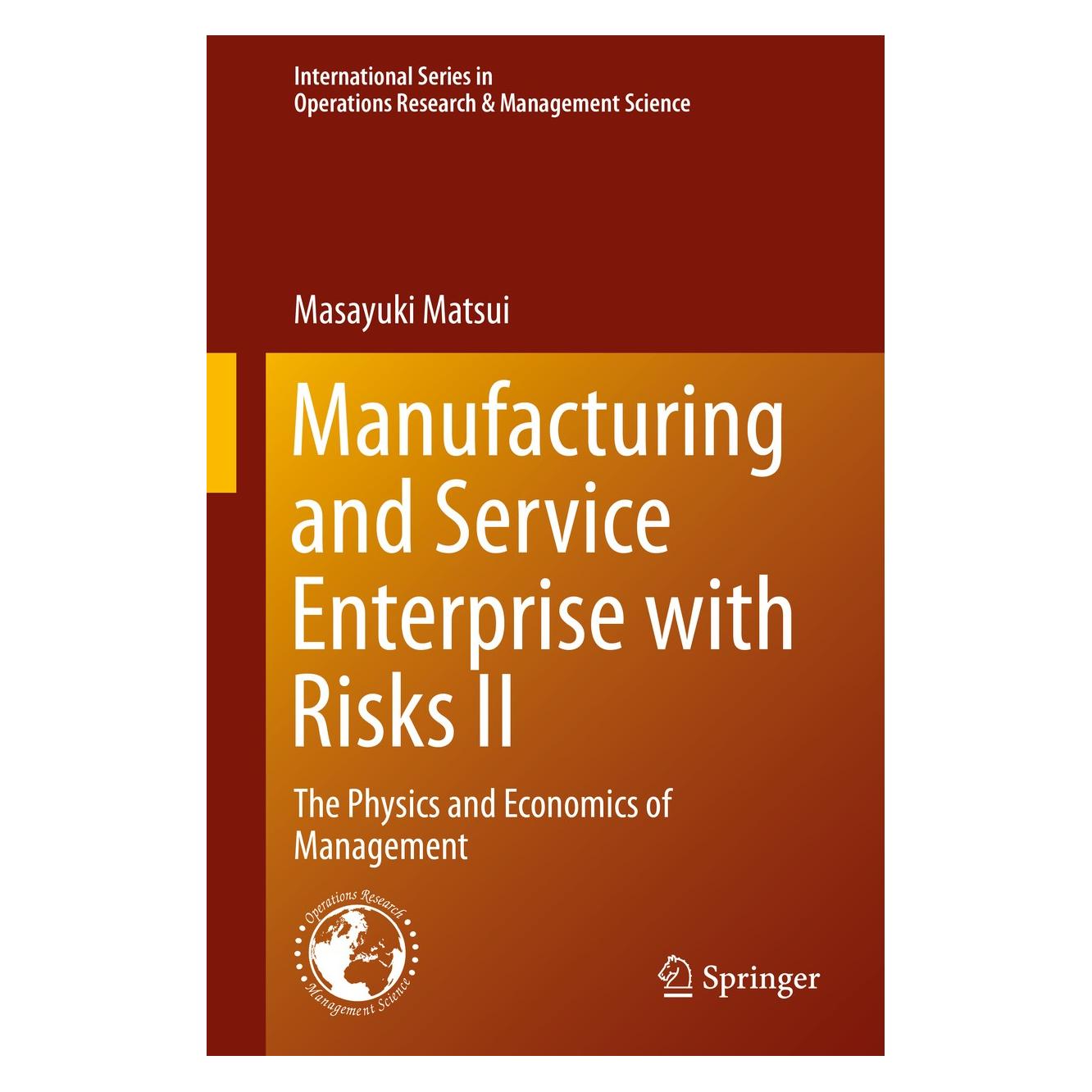 Springer Manufacturing and Service Enterprise with Risks II (Englisch, Hardcover, Masayuki Matsui) (9784431546184)