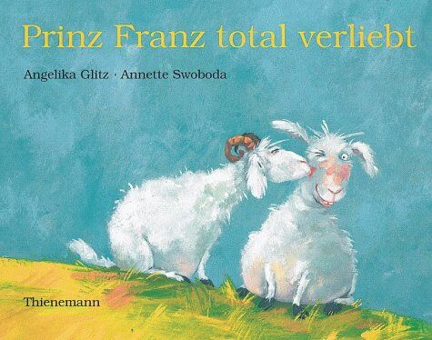 Angelika Glitz - Prinz Franz total verliebt - Preis vom 09.10.2026 07:28:09 h