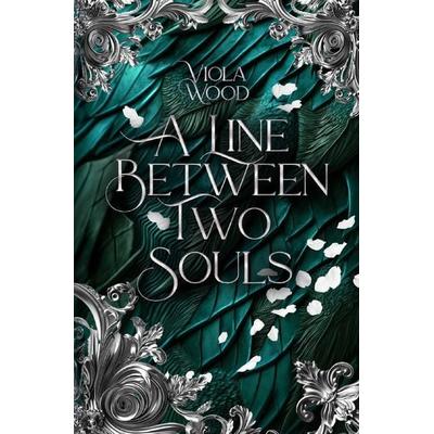 A Line Between Two Souls, Taschenbuch von Viola Wood, Epubli, 978-3-565-03244-0