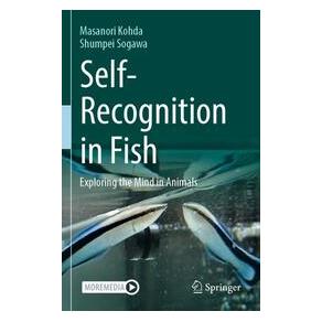 Umbreit Self-Recognition in Fish (Englisch, Masanori Kohda, Shumpei Sogawa) (74060774)