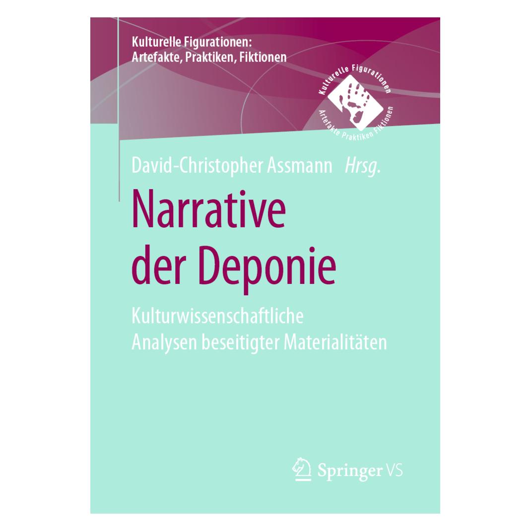Springer Narrative der Deponie (Deutsch, Softcover, David-Christopher Assmann) (56101771)
