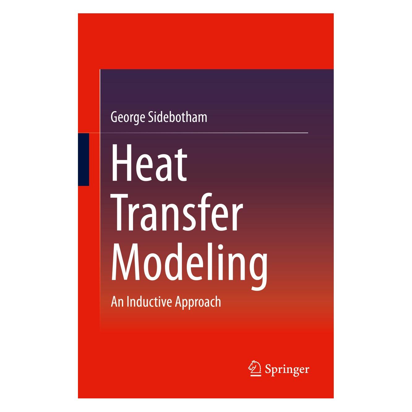 Springer Heat Transfer Modeling (Englisch, Hardcover, George Sidebotham) (9783319145136)