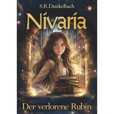 Der verlorene Rubin, Taschenbuch von S.R. Dunkelbach, Tolino media, 978-3-7592-1966-4