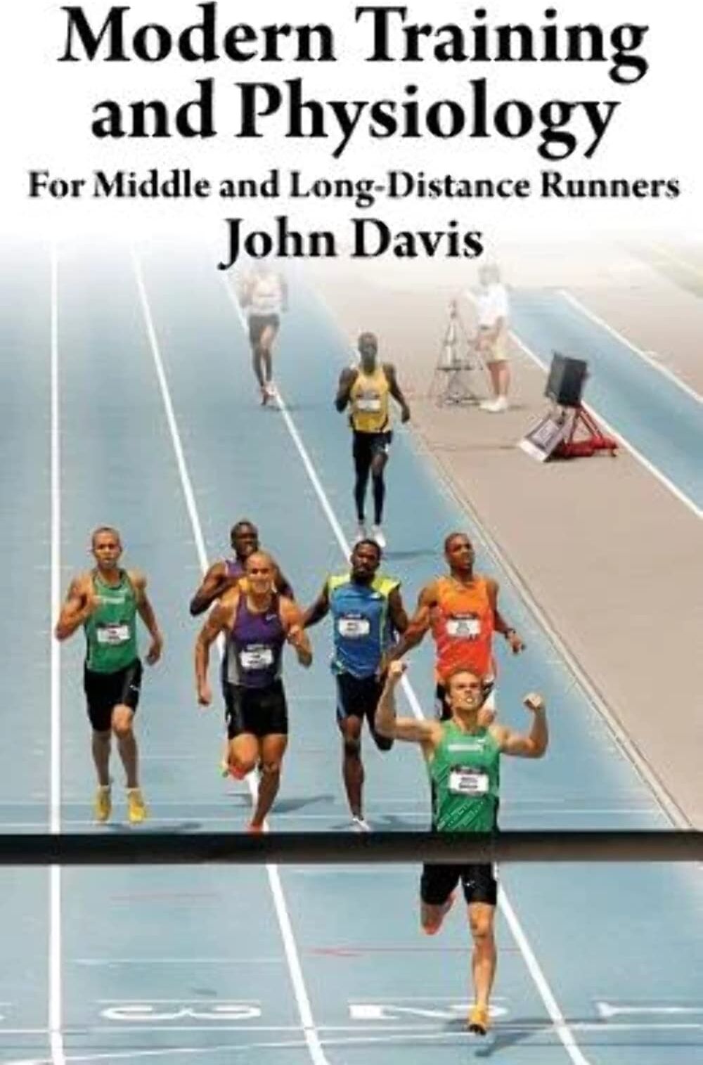 John Davis - Modern Training and Physiology for Middle and Long-Distance Runners - Preis vom 01.10.2026 17:08:56 h