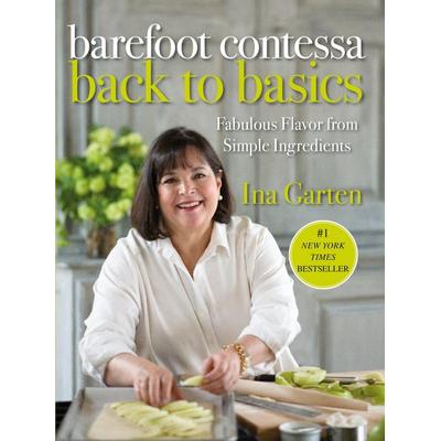 Barefoot Contessa Back to Basics, Gebundene Ausgabe von Ina Garten, Clarkson Potter, 978-1-4000-5435-0