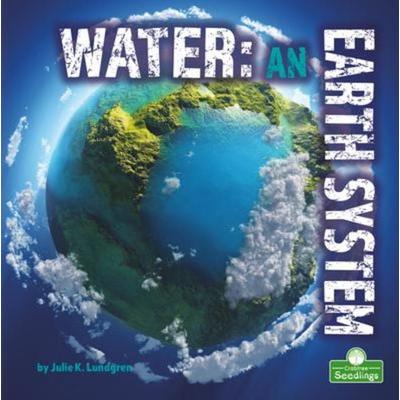 Water: An Earth System, Taschenbuch von Julie K. Lundgren, Crabtree, 978-1-03-964668-1