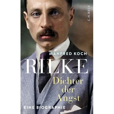 Rilke, Gebundene Ausgabe von Manfred Koch, C.H. Beck, 978-3-406-82183-7