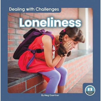 Loneliness, Gebundene Ausgabe von Meg Gaertner, North Star Editions, 978-1-64619-486-5