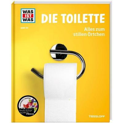 WAS IST WAS Band 147. Die Toilette. Alles zum stillen Örtchen, Gebundene Ausgabe von Florian Kinast, Tessloff Verlag Ragnar Tessloff GmbH & Co. KG