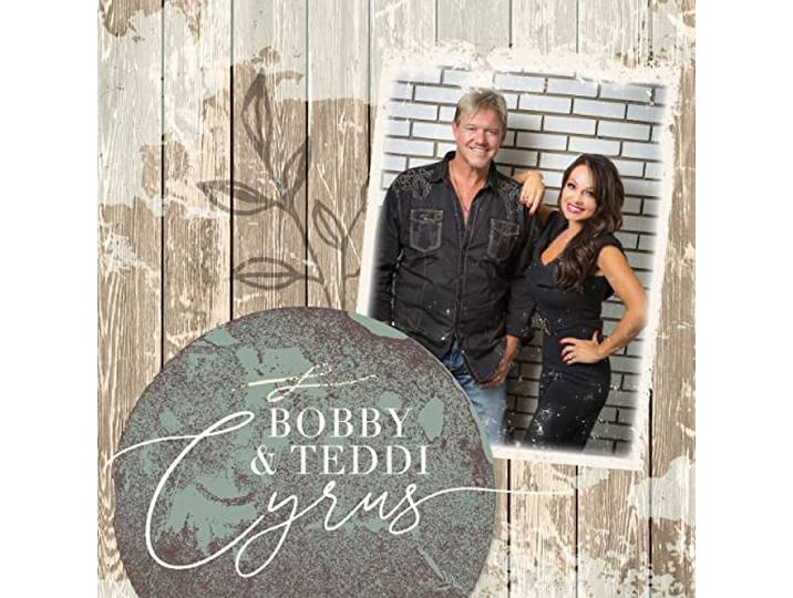 Bobby & Teddi Cyrus