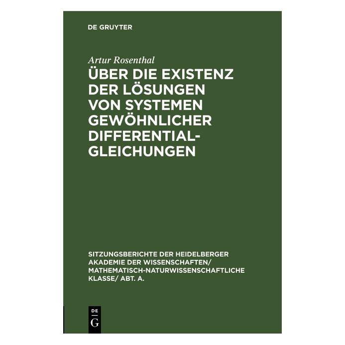 De Gruyter Rosenthal:Ãber die Existenz der Lösunge (Deutsch, Hardcover, Artur Rosenthal) (67776121)