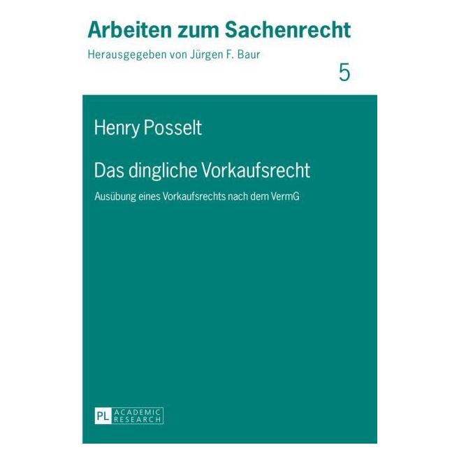 Peter Lang Posselt:Das dingliche Vorkaufsrecht (Deutsch, Hardcover, Henry Posselt) (64984005)