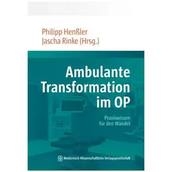 Ambulante Transformation im OP, Fachbücher von Jascha Rinke, Philipp Henssler