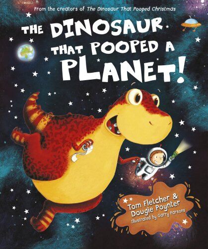 Tom Fletcher - The Dinosaur That Pooped A Planet! - Preis vom 19.10.2026 19:33:35 h