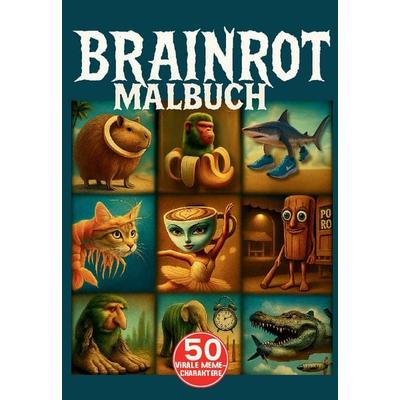 Brainrot Malbuch, Taschenbuch von Inrot Scribbles, Lucid Page Media, 978-3-691-04941-1