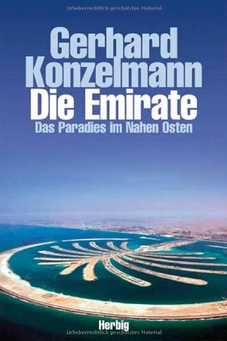 Gerhard Konzelmann - Die Emirate. Das Paradies im Nahen Osten - Preis vom 09.10.2026 07:28:09 h