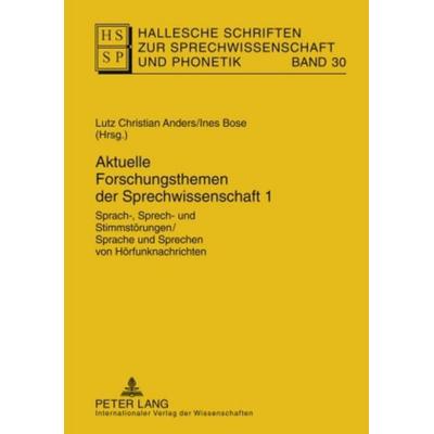 Aktuelle Forschungsthemen der Sprechwissenschaft 1, Gebundene Ausgabe von , Peter Lang GmbH, Internationaler Verlag der Wissenschaften