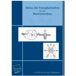 Abriss der Festigkeitslehre für den Maschinenbau, Fachbücher von Franz Reuleaux