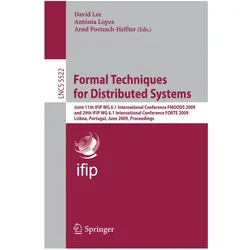 Formal Techniques for Distributed Systems, Fachbücher von David Lee, Arnd Poetzsch-Heffter, Antonia Lopes