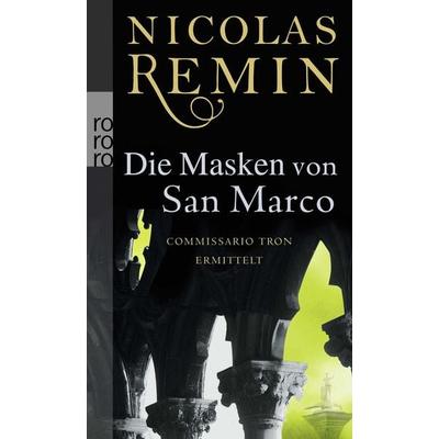 Die Masken von San Marco, Taschenbuch von Nicolas Remin, Rowohlt Taschenbuch