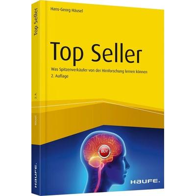 Top Seller, Taschenbuch von Hans-Georg Häusel, Haufe-Lexware, 978-3-648-12386-7