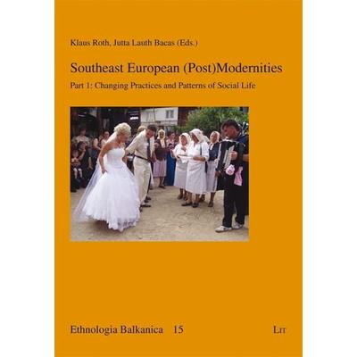 Southeast European (Post)Modernities, Taschenbuch von , Lit Verlag, 978-3-643-90300-6