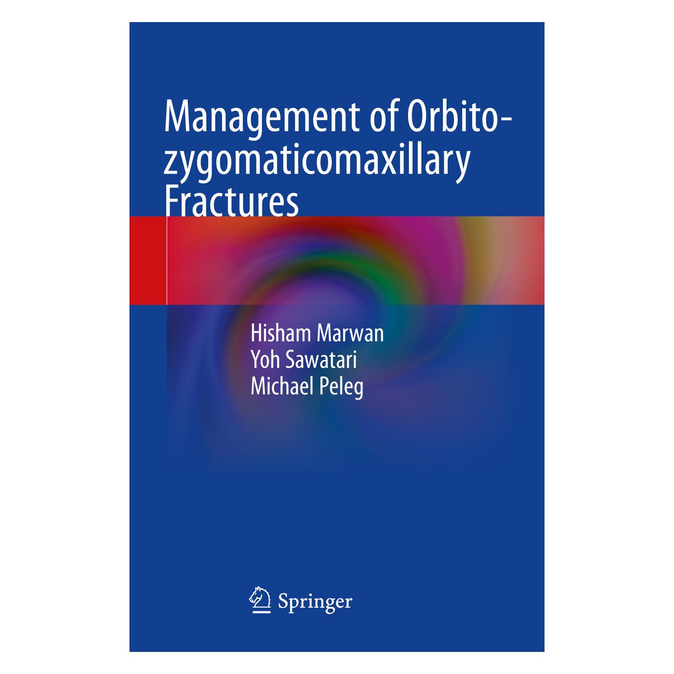 Springer Management of Orbito-zygomaticomaxillary Fractures (Englisch, Softcover, Hisham Marwan, Michael Peleg, Yoh Sawatari) (56190500)