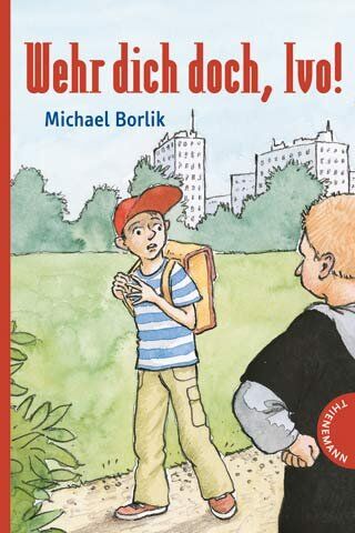 Michael Borlik - Wehr dich doch, Ivo! - Preis vom 09.10.2026 07:28:09 h