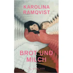Brot und Milch, Belletristik von Karolina Ramqvist