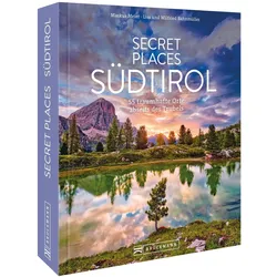 Secret Places Südtirol, Reisebücher von Markus Meier, Lisa Bahnmüller
