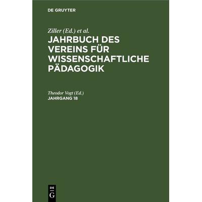 Jahrbuch des Vereins für Wissenschaftliche Pädagogik. Jahrgang 18, Gebundene Ausgabe von , De Gruyter, 978-3-11-268105-3