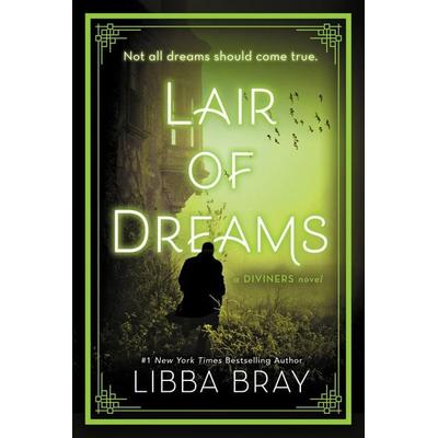 Lair of Dreams, Taschenbuch von Libba Bray, Little, Brown Book Group
