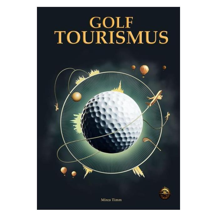 tolino Timm:Golftourismus (Deutsch, Hardcover, Mirco Timm) (67981761)