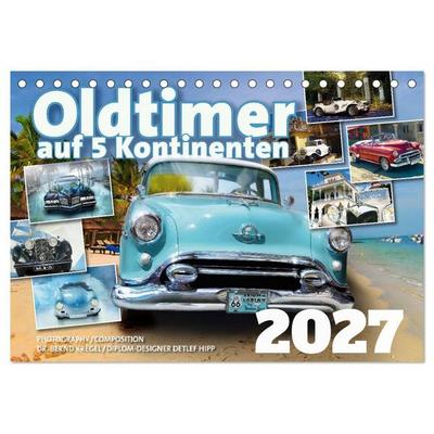 Oldtimer auf 5 Kontinenten (Tischkalender 2027 DIN A5 quer), CALVENDO Monatskalender