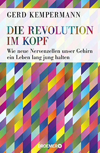 Kempermann, Prof. Dr. Gerd - Die Revolution im Kopf: Wie neue Nervenzellen unser Gehirn ein Leben lang jung halten - Preis vom 05.10.2026 03:47:11 h
