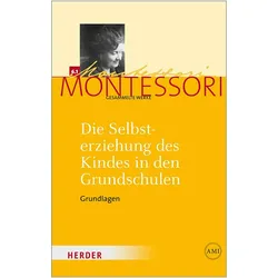Die Selbsterziehung des Kindes in den Grundschulen Band I, Fachbücher von Harald Ludwig, Maria Montessori