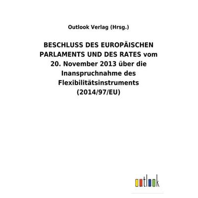 BESCHLUSS DES EUROPÄISCHEN PARLAMENTS UND DES RATES vom 20. November 2013 über die Inanspruchnahme des Flexibilitätsinstruments (2014/97/EU),